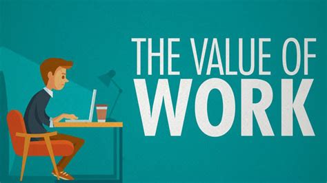 The Value of Work .